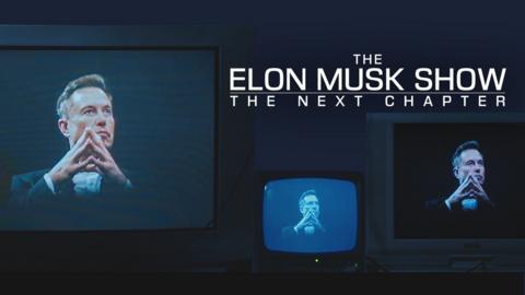 The Elon Musk Show: The Next Chapter
