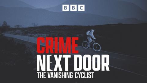 Crime Next Door: The Vanishing Cyclist
