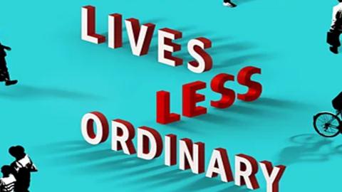 Lives Less Ordinary 