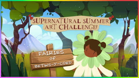 "Supernatural Summer Art Challenge" - A fairy is in a forest next to a sign which says "Fairies of Betws-y-Coed" on it.