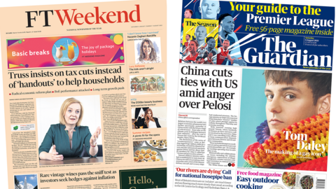 The headline in the Financial Times reads "Truss insists on tax cuts instead of 'handouts' to help households" and the headline in the Guardian reads "China cuts ties with US amid anger over Pelosi"