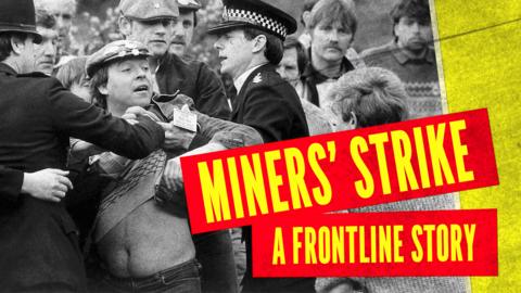 Miners’ Strike: A Frontline Story