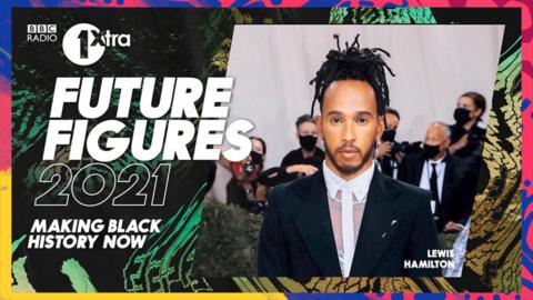 Lewis Hamilton is one of BBC 1Extra's 'Future Figures' series - celebrating Black History Month