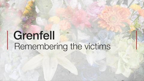 Grenfell: Remembering the victims.