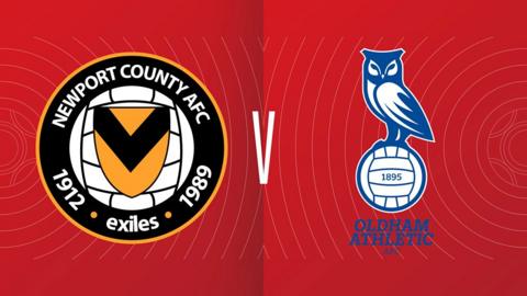 Newport County 2-0 Oldham Athletic