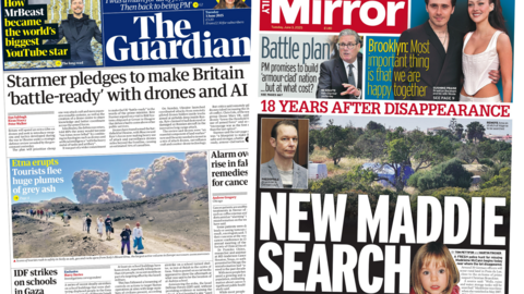 The headline on the front page of The Guardian reads "Starmer pledges to make Britain 'battle-ready' with drones and AI" and the headline on the front page of the Daily Mirror reads "new Maddie search".
