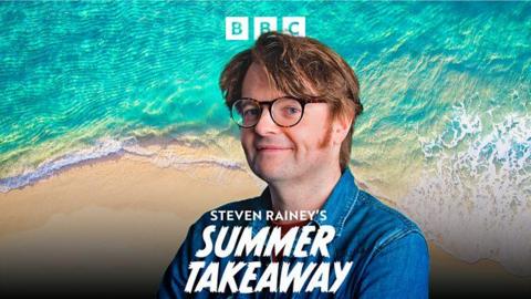 Steven Rainey's Summer Takeaway.
