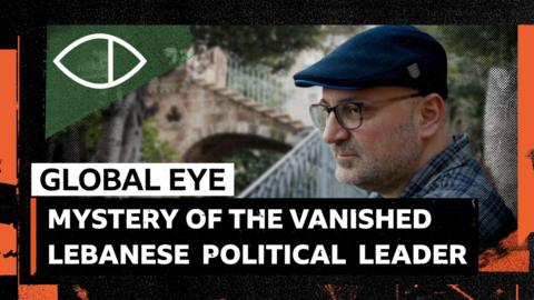 Global Eye: Mystery of the Vanished Lebanese Political Leader