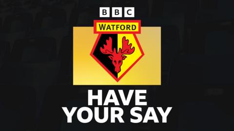 Watford: Have Your Say on BBC Sport