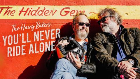 The Hairy Bikers: You’ll Never Ride Alone