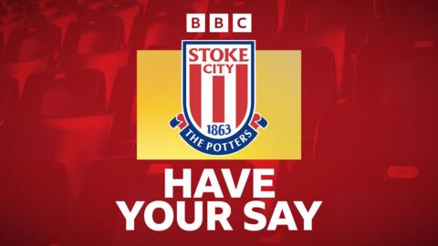 Stoke City: Have Your Say on BBC Sport