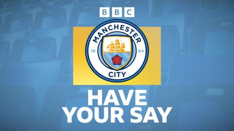 Manchester City have your say graphic