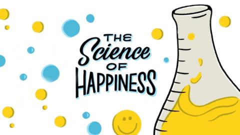 The Science of Happiness