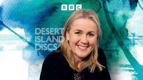 Desert Island Discs: Jojo Moyes