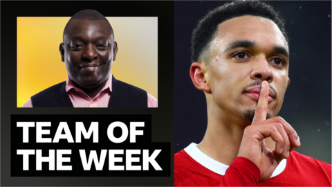 Garth Crooks' team of the week with Trent Alexander-Arnold