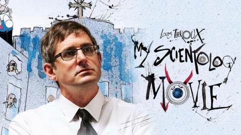 Louis Theroux: My Scientology Movie