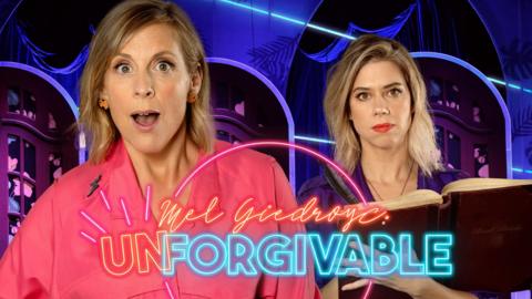 Mel Giedroyc: Unforgivable