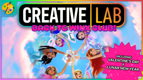 CBBC Creative Lab: Back to Winx Club - Including Valentine's Day and Lunar New Year.