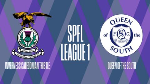 Inverness Caledonian Thistle v Queen of the South