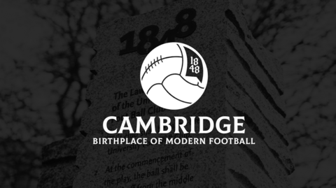 A logo shows a white football on a black background. The date 1848 is written on the ball. Words beneath, also in white, say: "Cambridge birthplace of modern football."