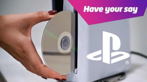 A hand placing a disc into a PlayStation disc version. Also in the picture is a PlayStation logo and also a graphic top right that reads 'have your say'.