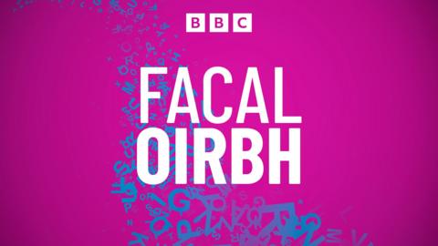 Facal Oirbh