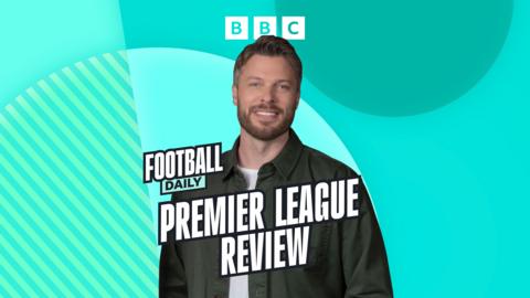 Football Daily: Premier League Review