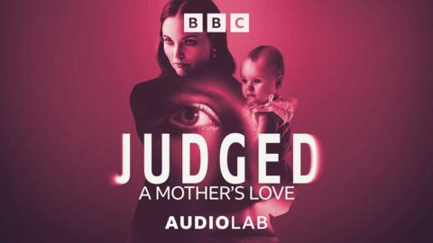 Judged: A Mother's Love