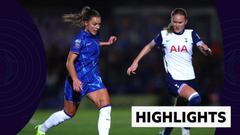 Watch highlights of Chelsea v Tottenham in the Women's Super League