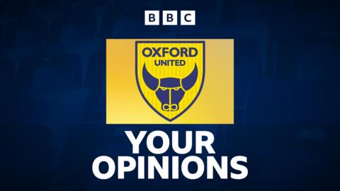 Oxford United: Your Opinions on BBC Sport