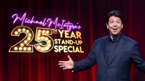 Michael McIntyre's 25th Year Stand-Up Special