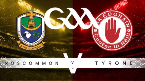 Roscommon v Tyrone