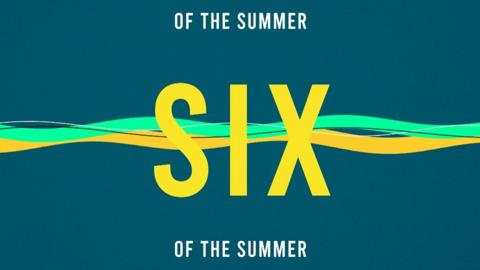 Vote for the best six of the summer