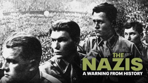 The Nazis: A Warning from History