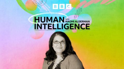 Human Intelligence with Naomi Alderman
