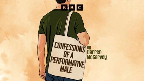 Confessions of a Performative Male by Darren McGarvey