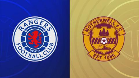 Rangers v Motherwell