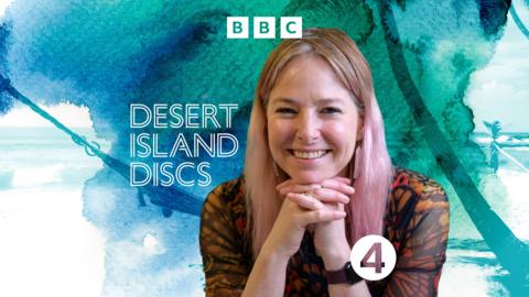 Desert Island Discs: Professor Alice Roberts