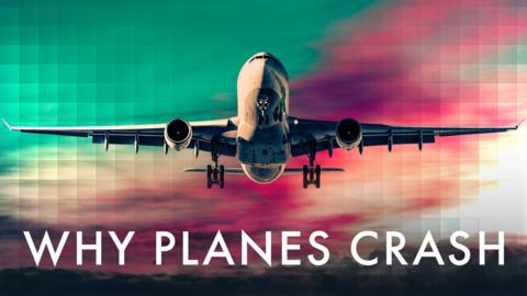 Why Planes Crash