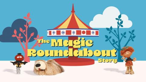 The Magic Roundabout Story
