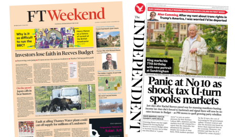 A composite image of the front pages of the Financial Times and The Independent. "Investors lose faith in Reeves budget" reads the headline of the former and "panic at No 10 as shock tax U-turn spooks markets" reads the headline on the latter.