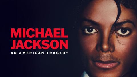 Michael Jackson: An American Tragedy