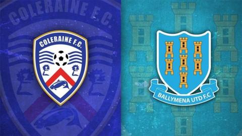 Coleraine v Ballymena United