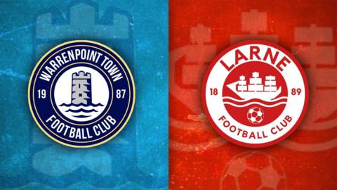 Warrenpoint Town v Larne 