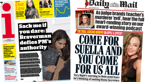 The headline in the i reads, "Sack me if you dare: Braverman defies PM's authority", while the headline in the Mail reads, "Come for Suella and you come for us all"