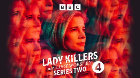 Lady Killers with Lucy Worsley