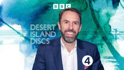 Desert Island Discs: Gareth Southgate