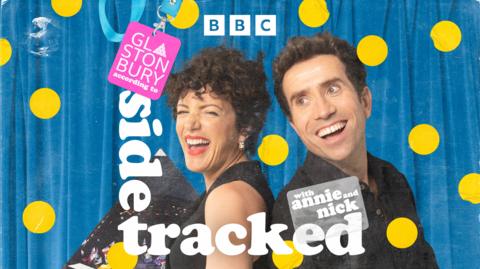 Sidetracked with Annie and Nick: Glastonbury According to Sidetracked
