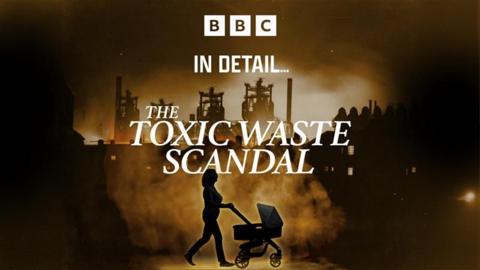 In Detail... The Toxic Waste Scandal 