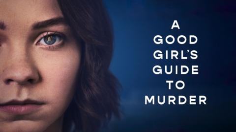 A Good Girl's Guide to Murder S1